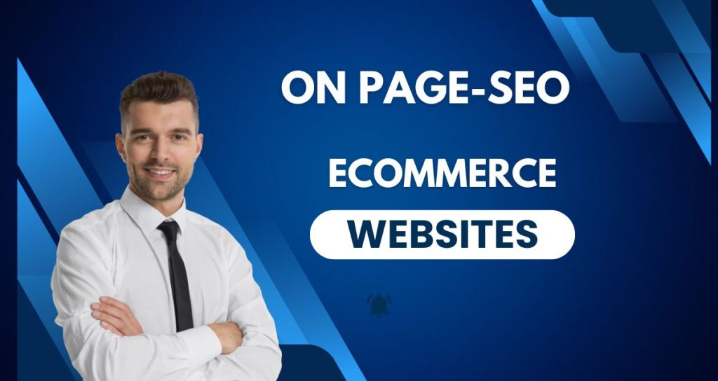 On Page SEO for Ecommerce Websites